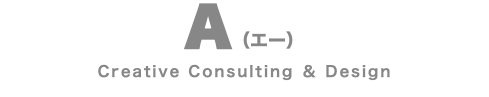 A（エー） Creative Consulting ＆ Design